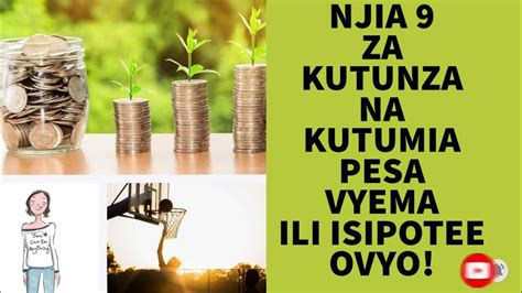 Njia 10 Zitakazokuwezesha Kutumia Pesa Vyema.